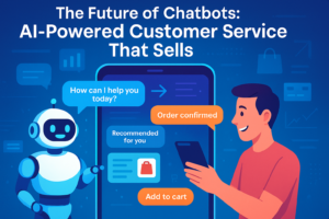 The Future of Chatbots AI-Powered Customer Service That Sells