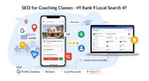 SEO for Coaching Classes कैसे Rank करें Local Search में